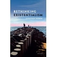 thumbnail image 1 of Rethinking Existentialism, (Paperback), 1 of 1