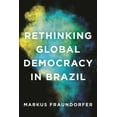 thumbnail image 1 of Rethinking Global Democracy in Brazil, (Hardcover), 1 of 1