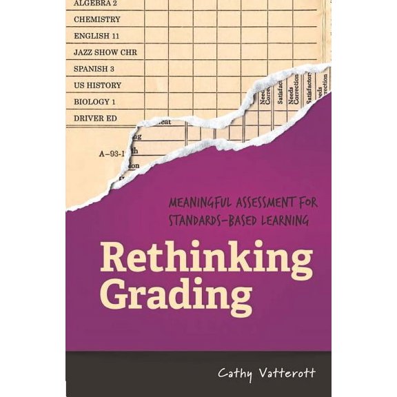 Rethinking Grading: Meaningful Assessment for Standards-Based Learning, (Paperback)