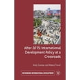 thumbnail image 1 of Rethinking International Development After 2015: International Development Policy at a Crossroads, (Paperback), 1 of 1