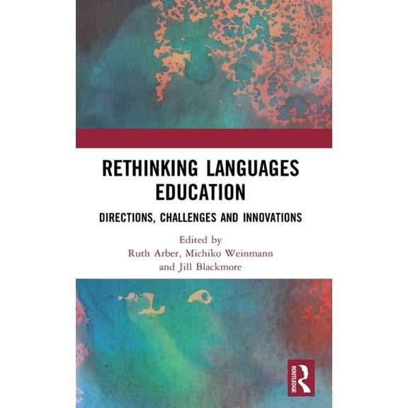 Rethinking Languages Education: Directions, Challenges and Innovations, (Hardcover)