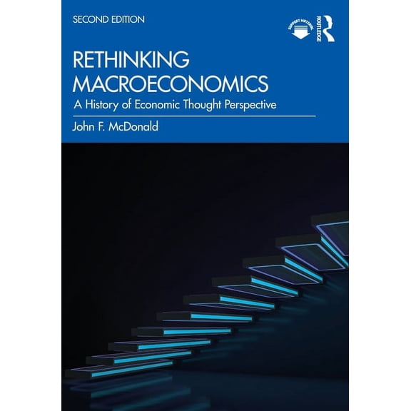 Rethinking Macroeconomics: A History of Economic Thought Perspective, (Paperback)