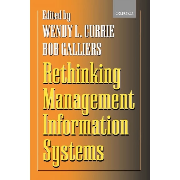 Rethinking Management Information Systems: An Interdisciplinary Perspective, (Paperback)