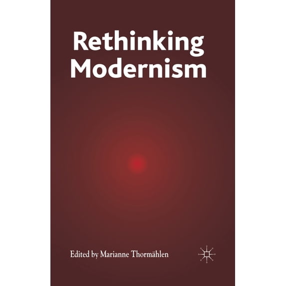 Rethinking Modernism, (Paperback)