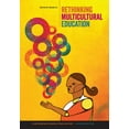 thumbnail image 1 of Pre-Owned Rethinking Multicultural Education: Teaching for Racial and Cultural Justice (Paperback) 0942961536 9780942961539, 1 of 1