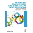 thumbnail image 1 of Rethinking Multicultural Education for the Next Generation, (Paperback), 1 of 1