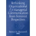 thumbnail image 1 of Pre-Owned Rethinking Organizational and Managerial Communication from Feminist Perspectives (Paperback 9780761912798) by Patrice M Buzzanell, 1 of 1
