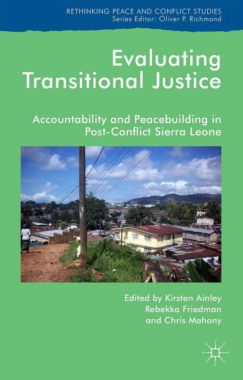 Rethinking Peace and Conflict Studies Evaluating Transitional Justice ...