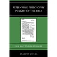 thumbnail image 1 of Pre-Owned Rethinking Philosophy in Light of the Bible: From Kant to Schopenhauer (Hardcover 9780739193174) by Brayton Polka, 1 of 1