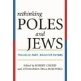 thumbnail image 1 of Rethinking Poles and Jews: Troubled Past, Brighter Future, (Hardcover), 1 of 1