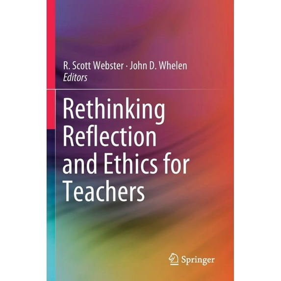 Rethinking Reflection and Ethics for Teachers (Paperback)