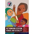 thumbnail image 1 of Rethinking Sexism, Gender, and Sexuality (Paperback), 1 of 1