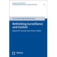 thumbnail image 1 of Rethinking Surveillance and Control: Beyond the 'Security Versus Privacy' Debate, (Paperback), 1 of 1