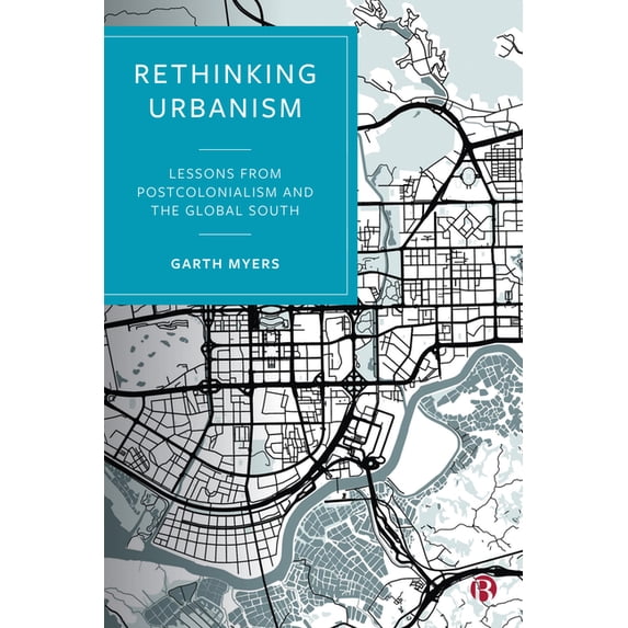 Rethinking Urbanism: Lessons from Postcolonialism and the Global South, (Hardcover)