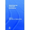 thumbnail image 1 of Rethinking the 'Coloured Revolutions', (Paperback), 1 of 1