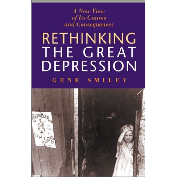 Pre-Owned Rethinking the Great Depression (Hardcover) 1566634725 9781566634724