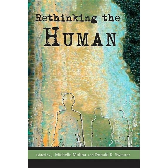 Rethinking the Human