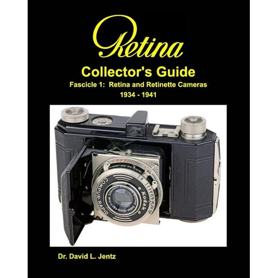 Retina Collector's Guide 2nd ed: Fascicle 1: Retina and Retinette Cameras 1934-1941, (Paperback)