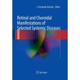 thumbnail image 1 of Retinal and Choroidal Manifestations of Selected Systemic Diseases, (Paperback), 1 of 1