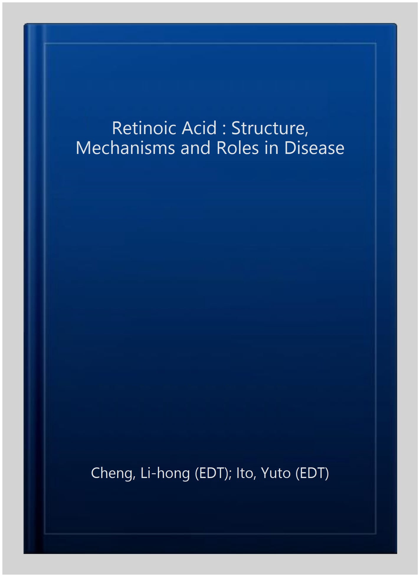 Retinoic Acid : Structure, Mechanisms and Roles in Disease - Walmart.com