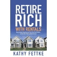thumbnail image 1 of Retire Rich with Rentals: How to Enjoy Ongoing Cash Flow From Real Estate...So You Don't Have to Work Forever, (Paperback), 1 of 1