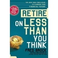thumbnail image 1 of Retire on Less Than You Think: The New York Times Guide to Planning Your Financial Future, (Paperback), 1 of 1