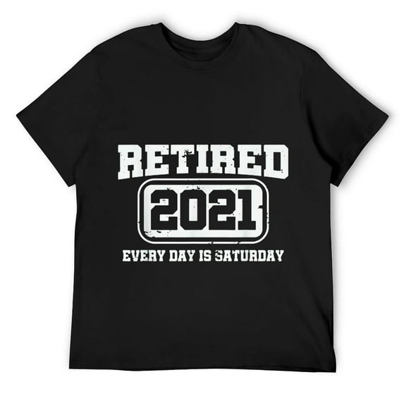 Retired 2021, Retirement Gift, Everyday is Saturday Funny T-Shirt Black