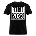 thumbnail image 1 of Retired 2023 Retirement Unisex Classic T-Shirt, 1 of 6