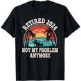 thumbnail image 1 of Retired 2024 Not My Problem Anymore Funny Retro Retirement T-Shirt, 1 of 4