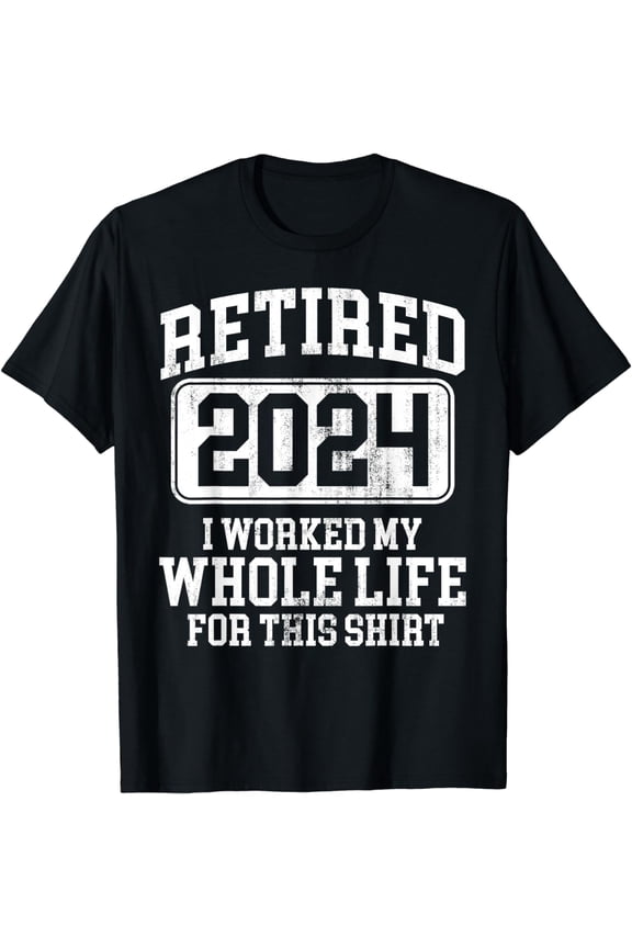 Retirement Humor Gifts Retired 2024 Retirement Men Women Humor T-Shirt