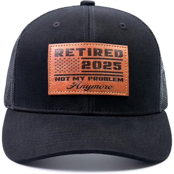 Retired 2025 Hat, Funny Retirement Gifts for Men 2025, Retired 2025 Not My Problems Anymore, Retirement Hat for Men Women