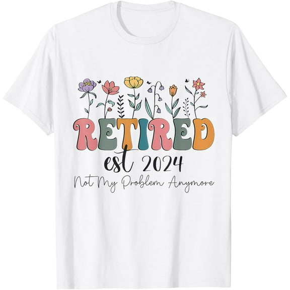 Retired 2025 Retirement 2025 For Women Men T-Shirt