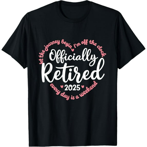 Retired 2025 Retirement Heart Love Celebration T-Shirt Tops Tee