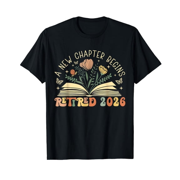 Retired 2026 A New Chapter Begins Retirement Teacher Women T-Shirt
