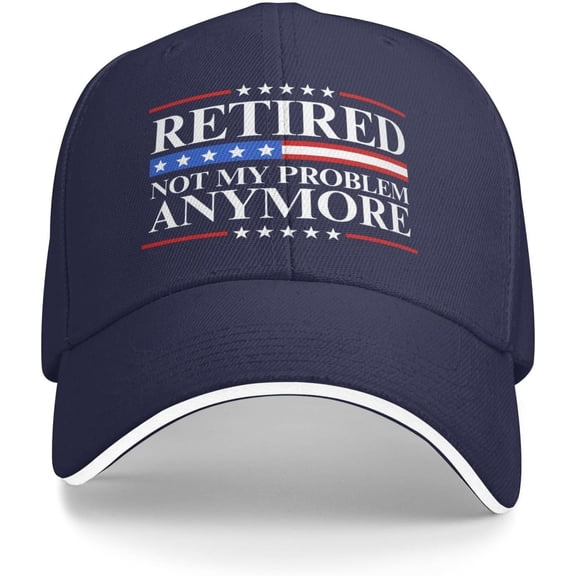 Retired 2026 hat Not My Problems Anymore Retirement Baseball Cap