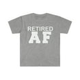 thumbnail image 1 of Retired AF Unisex T-shirt S-3XL Retiree Retirement Gift Pension, 1 of 2