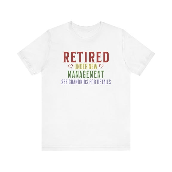 Retired, Bella & Canvas, Cotton, Unisex, Short Sleeve T-Shirt, XS - 4XL