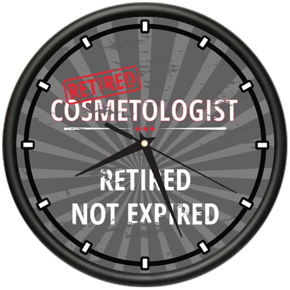 Retired Cosmetologist Design Wall Clock | Precision Quartz Movement | Retired Not Expired Funny Home Décor | Home, Office or Bedroom Decoration Retirement Personalized Gift