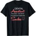 thumbnail image 1 of Retired Dental Assistant Gift Reason Someone Smiles T-Shirt, 1 of 4