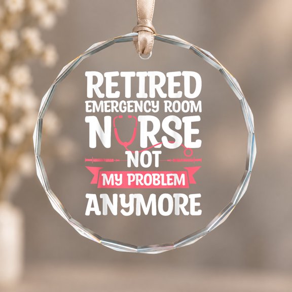 Retired Emergency Room Nurse ER Theme Ornament, Seasonal Decor, Circle Glass Ornament