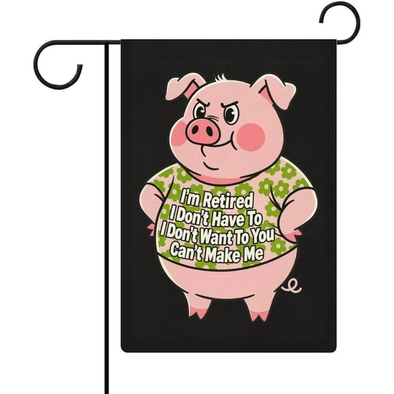 Retired Farmer Funny Angry Pig Garden Flag 12 x 18 Inch All-Season Small Outdoor Welcome Flag