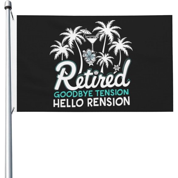 Retired Goodbye Tension Hello Rension Flag For Room Guys Novelty Flags Wall Art For Party 3x5 Ft, Retired Goodbye Tension Hello Rension Tapestry For Bedroom