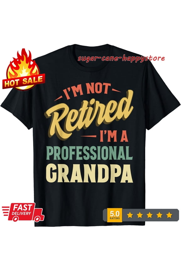 Retired Grandpa Father'S Day Grandfather Paternal Career Retirement T-Shirt