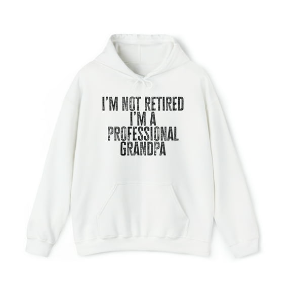 Retired Grandpa Retirement Dad Fathers Day Hoodie, Gifts, Hooded Sweatshirt
