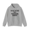 thumbnail image 1 of Retired Grandpa Retirement Dad Fathers Day Hoodie, Gifts, Hooded Sweatshirt, 1 of 4