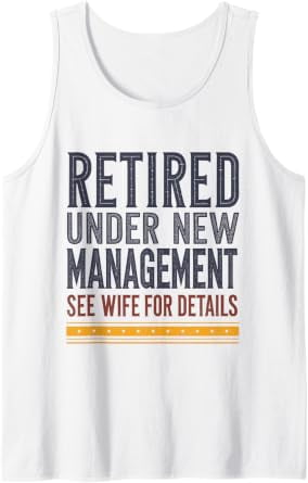 Retired Grandpa Under New Management See Wife For Details Tank Top Size ...