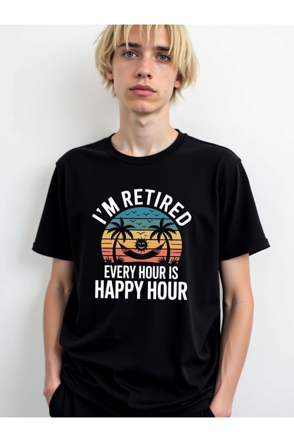 Retired Happy Hour Tee mens t shirt black elegant 2026 New spring and autumn trendy printed T-shirts Fashion Unisex Shirt Cotton tshirts