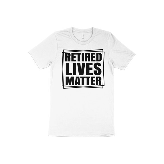 Retired Lives Matter T-Shirt, Retired Shirt, Funny Retirement Shirt, Retirement Gift