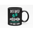 thumbnail image 1 of Retired Mailman, I Do What I Want, Black 11oz Ceramic Mug, 1 of 5