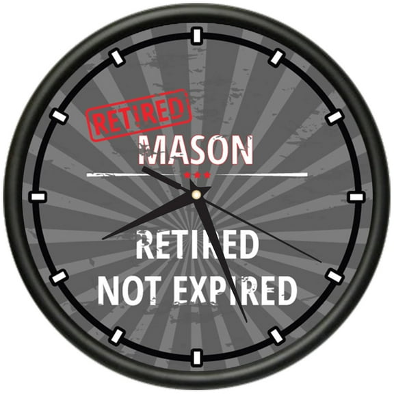 Retired Mason Design Wall Clock | Precision Quartz Movement | Retired Not Expired Funny Home Décor | Home, Office or Bedroom Decoration Retirement Personalized Gift